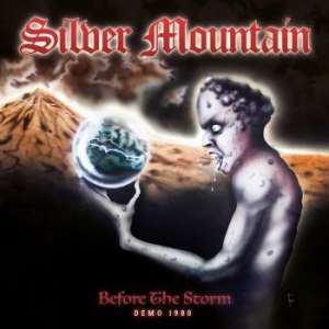 Silver Mountain - Before The Storm (Demo 1980) ryhmässä CD @ Bengans Skivbutik AB (3747763)