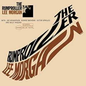 Lee Morgan - The Rumproller (Vinyl) ryhmässä ME SUOSITTELEMME / Klassiska lablar / Blue Note @ Bengans Skivbutik AB (3755681)