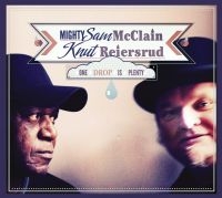 Reiersrud Knut & Mighty Sam Mcclain - One Drop Is Plenty ryhmässä VINYYLI @ Bengans Skivbutik AB (3755785)