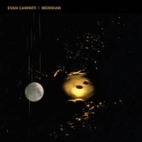 Caminiti Evan - Meridian ryhmässä VINYYLI @ Bengans Skivbutik AB (3755799)