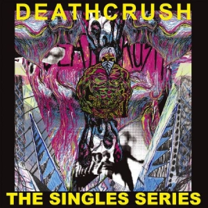 Deathcrush - Singles Series ryhmässä -Start BOR1 @ Bengans Skivbutik AB (3755857)