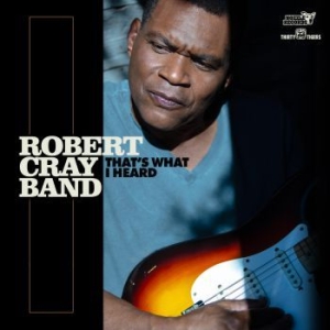 Robert Cray - That's What I Heard ryhmässä CD @ Bengans Skivbutik AB (3757723)