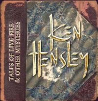 Hensley Ken - Tales Of Live Fire & Other Mysterie ryhmässä CD @ Bengans Skivbutik AB (3758007)