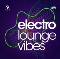 Electro Lounge Vibes - Various ryhmässä CD @ Bengans Skivbutik AB (3759581)