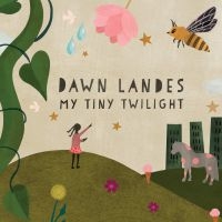 Landes Dawn - My Tiny Twilight ryhmässä CD @ Bengans Skivbutik AB (3759589)