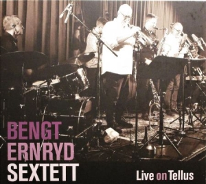 Bengt Ernryd Sextett - Live On Tellus ryhmässä CD @ Bengans Skivbutik AB (3759615)