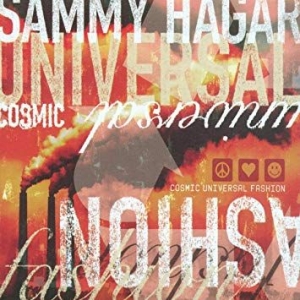 Sammy Hagar - Cosmic Universal Fashion ryhmässä ME SUOSITTELEMME / Joululahjavinkki: CD @ Bengans Skivbutik AB (3761681)