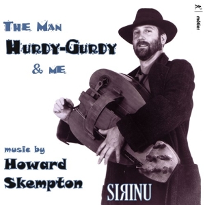 Skempton Howard - The Man, Hurdy-Gurdy & Me ryhmässä ME SUOSITTELEMME / Joululahjavinkki: CD @ Bengans Skivbutik AB (3761724)