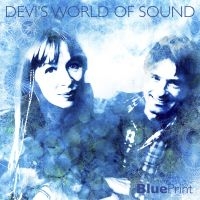 Devi's World Of Sound - Blue Print ryhmässä CD @ Bengans Skivbutik AB (3762186)