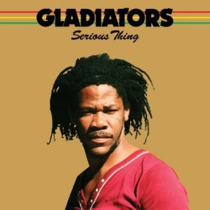 Gladiators - Serious Thing ryhmässä VINYYLI @ Bengans Skivbutik AB (3763514)