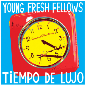 Young Fresh Fellows - Tiempo De Lujo ryhmässä VINYYLI @ Bengans Skivbutik AB (3763633)