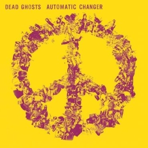 Dead Ghosts - Automatic Changer ryhmässä CD @ Bengans Skivbutik AB (3764106)