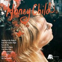 Honey Child - Honey Child ryhmässä CD @ Bengans Skivbutik AB (3764176)