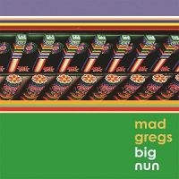 Mad Gregs - Big Nun ryhmässä CD @ Bengans Skivbutik AB (3764190)