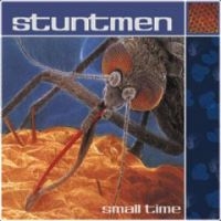 Stuntmen - Small Time ryhmässä CD @ Bengans Skivbutik AB (3764196)