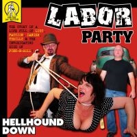 Labor Party - Hellhound Down ryhmässä CD @ Bengans Skivbutik AB (3764212)