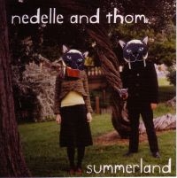 Nedelle & Thom - Summerland ryhmässä CD @ Bengans Skivbutik AB (3764880)