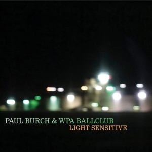 Burch Paul - Light Sensitive ryhmässä CD @ Bengans Skivbutik AB (3766492)