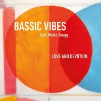 Bassic Vibes Feat. Maira Zaugg - Love And Devotion ryhmässä CD @ Bengans Skivbutik AB (3766596)