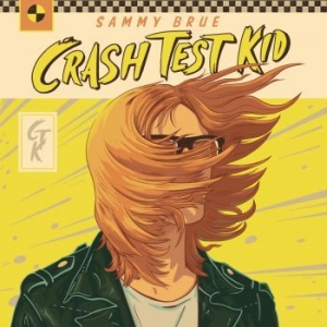 Brue Sammy - Crash Test Kid ryhmässä VINYYLI @ Bengans Skivbutik AB (3768076)