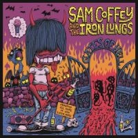 Coffey Sam And The Iron Lungs - Gates Of Hell ryhmässä VINYYLI @ Bengans Skivbutik AB (3768113)