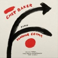 Baker Chet - Chet Baker Plays Vladimir Cosma ryhmässä VINYYLI @ Bengans Skivbutik AB (3768123)