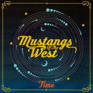 Mustangs Of The West - Time ryhmässä CD @ Bengans Skivbutik AB (3768167)