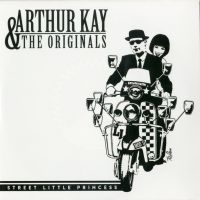 Kay Arthur & The Originals - Street Little Princess ryhmässä VINYYLI @ Bengans Skivbutik AB (3768446)