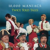 10000 Maniacs - Twice Told Tales ryhmässä VINYYLI @ Bengans Skivbutik AB (3768690)