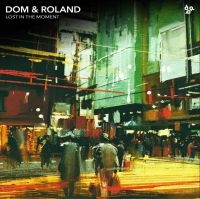 Dom And Roland - Lost In The Moment ryhmässä VINYYLI @ Bengans Skivbutik AB (3768700)