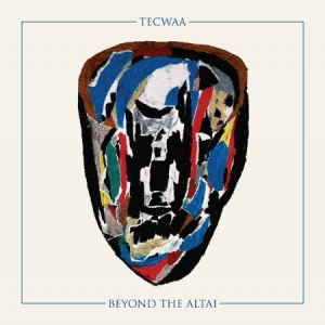 Tecwaa - Beyond The Altai ryhmässä VINYYLI @ Bengans Skivbutik AB (3768740)