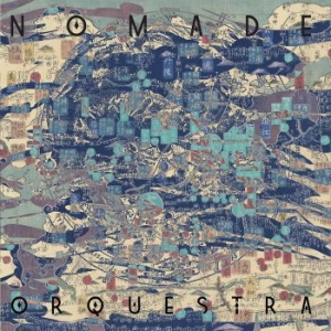 Nomade Orquestra - Nomade Orquestra ryhmässä CD @ Bengans Skivbutik AB (3768935)