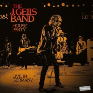 J. Geils Band The - House Party - Live In Germany ryhmässä CD @ Bengans Skivbutik AB (3769928)