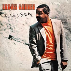 Erroll Garner - Feeling Is Believing ryhmässä CD @ Bengans Skivbutik AB (3769973)