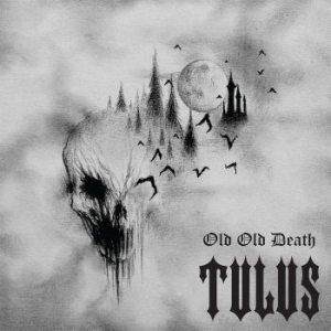 Tulus - Old Old Death (Digipack) ryhmässä CD @ Bengans Skivbutik AB (3770695)