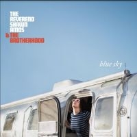 Reverend Shawn Amos & The Brotherho - Blue Sky ryhmässä CD @ Bengans Skivbutik AB (3771319)