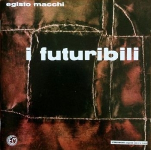 Macchi Egisto - I Futuribili ryhmässä CD @ Bengans Skivbutik AB (3771717)