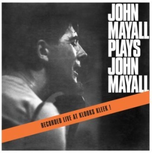 Mayall John - John Mayall Plays John Mayall ryhmässä Minishops / John Mayall @ Bengans Skivbutik AB (3772355)