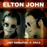 John Elton - Lady Samantha / Sails ryhmässä VINYYLI @ Bengans Skivbutik AB (3773518)