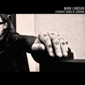 Lanegan Mark - Straight Songs Of Sorrow ryhmässä ME SUOSITTELEMME / Årsbästalistor 2020 / Mojo 2020 @ Bengans Skivbutik AB (3773565)