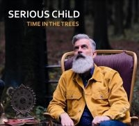 Serious Child - Time In The Trees ryhmässä CD @ Bengans Skivbutik AB (3773604)