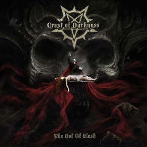 Crest Of Darkness - God Of Flesh ryhmässä CD @ Bengans Skivbutik AB (3773607)