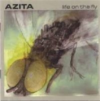 Azita - Life On The Fly ryhmässä CD @ Bengans Skivbutik AB (3774217)