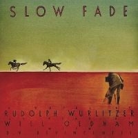 Rudolph Wurlitzer - Slow Fade (As Read By Will Oldham) ryhmässä CD @ Bengans Skivbutik AB (3774221)