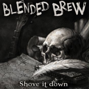 Blended Brew - Shove It Down (Vinyl) ryhmässä VINYYLI @ Bengans Skivbutik AB (3774489)