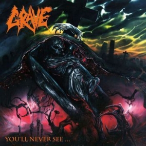 Grave - You'll Never See ryhmässä CD @ Bengans Skivbutik AB (3774575)