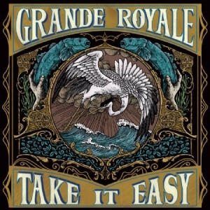 Grande Royale - Take It Easy (coloured vinyl) ryhmässä Minishops / Grande Royale @ Bengans Skivbutik AB (3774927)