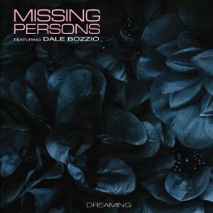 Missing Persons Feat. Dale Bozzio - Dreaming ryhmässä VINYYLI @ Bengans Skivbutik AB (3775025)