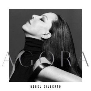 Bebel Gilberto - Agora ryhmässä CD @ Bengans Skivbutik AB (3775064)