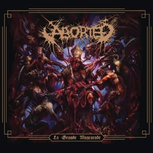 Aborted - La Grande Mascarade -Ltd- ryhmässä CD @ Bengans Skivbutik AB (3775138)